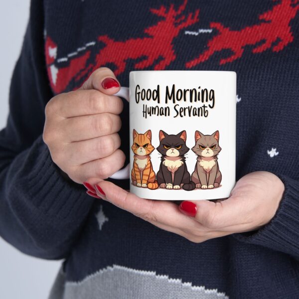 Good Morning Human Servant Funny Cat Coffee Mug – Cute Gift for Cat Lovers