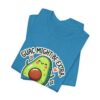Guac Might Be Extra But So Am I – Funny & Cute Avocado T-Shirt Vibes
