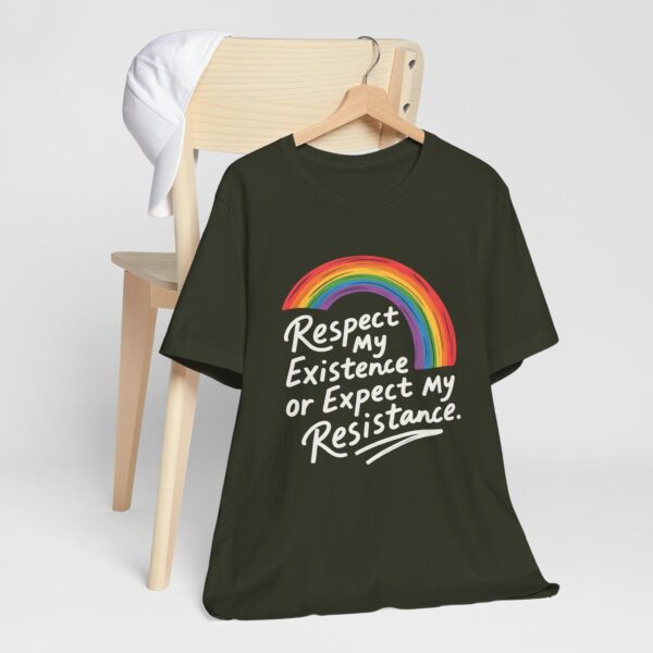 Respect My Existence Or Expect My Resistance - Bold Rainbow Pride Statement Tee