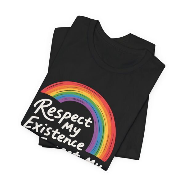 Respect My Existence Or Expect My Resistance - Bold Rainbow Pride Statement Tee