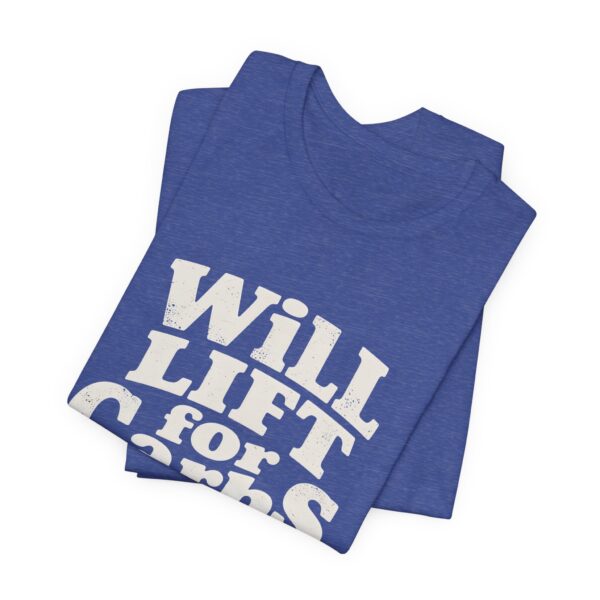 Funny Gym Shirt for Fitness Lovers – Will Lift for Carbs Tee