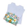 Let It Bee Floral Design - Nature-Inspired Bee and Flowers Art Unisex Jersey Short Sleeve Tee
