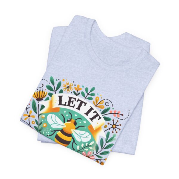 Let It Bee Floral Design - Nature-Inspired Bee and Flowers Art Unisex Jersey Short Sleeve Tee