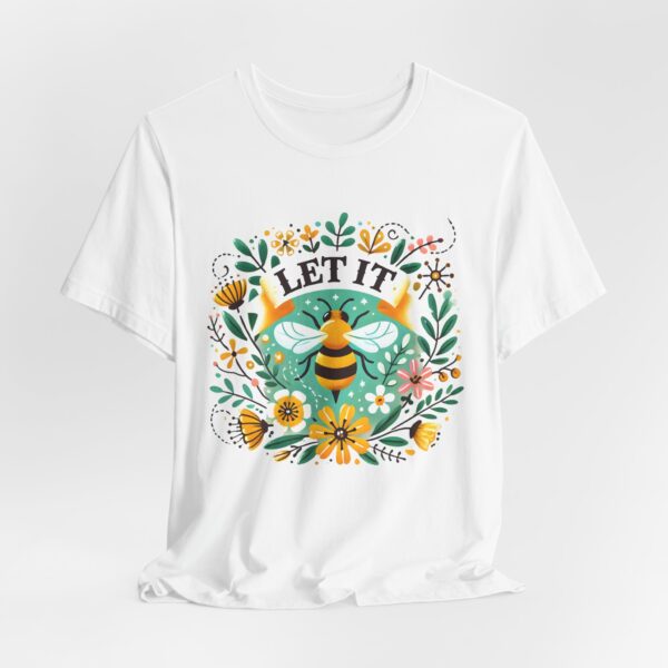 Let It Bee Floral Design - Nature-Inspired Bee and Flowers Art Unisex Jersey Short Sleeve Tee