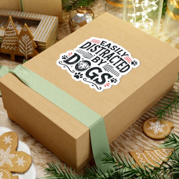 Easily Distracted by Dogs Stickers - Fun Pet Lover Decals