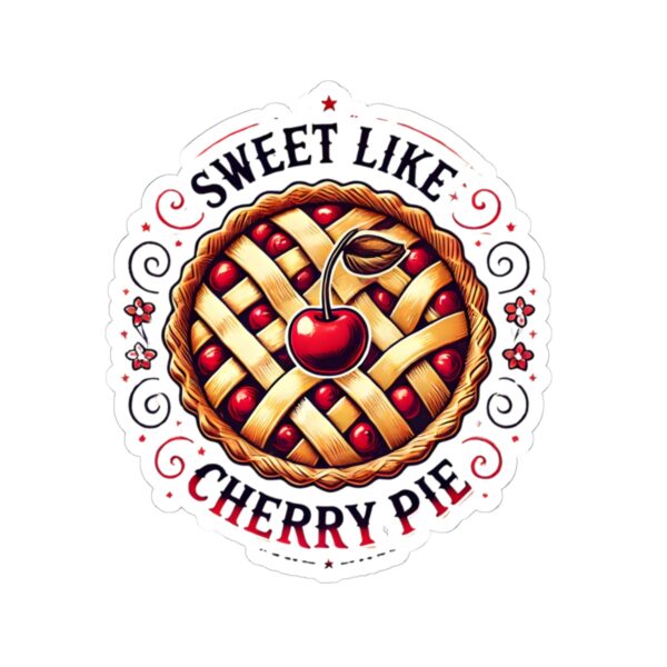 Sweet Like Cherry Pie Stickers - Fun and Whimsical Vinyl Decals for Sweet Lovers