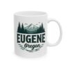 Eugene Oregon: College Town Vibes, Outdoor Adventure Nature Ceramic Mug, (11oz, 15oz)