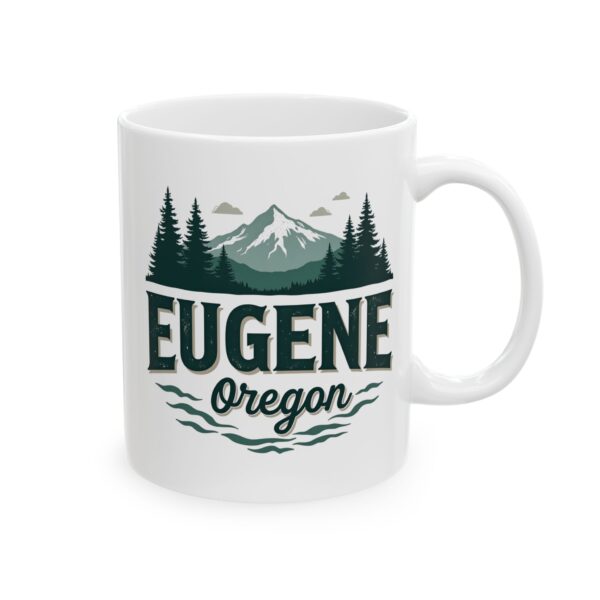 Eugene Oregon: College Town Vibes, Outdoor Adventure Nature Ceramic Mug, (11oz, 15oz)