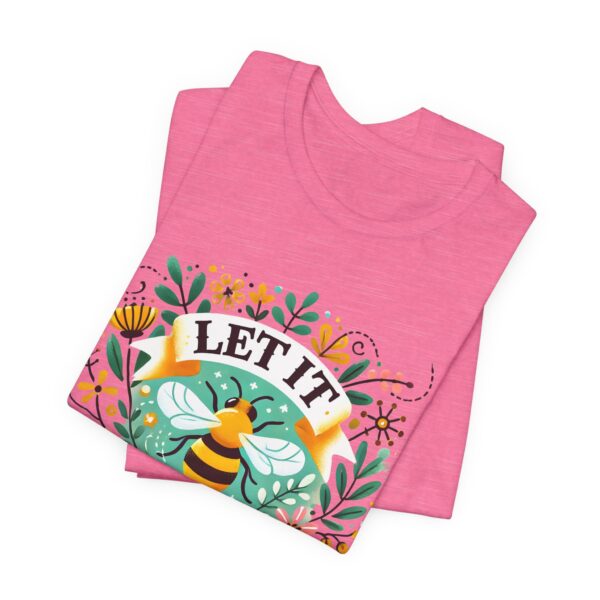 Let It Bee Floral Design - Nature-Inspired Bee and Flowers Art Unisex Jersey Short Sleeve Tee