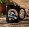 Pride Rainbow LGBTQ+ Mug – Respect My Existence or Expect My Resistance