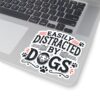 Easily Distracted by Dogs Stickers - Fun Pet Lover Decals