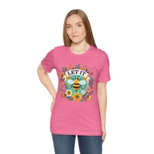 Let It Bee Floral Design - Nature-Inspired Bee and Flowers Art Unisex Jersey Short Sleeve Tee