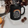 Pride Rainbow LGBTQ+ Mug – Respect My Existence or Expect My Resistance