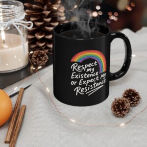 Pride Rainbow LGBTQ+ Mug – Respect My Existence or Expect My Resistance