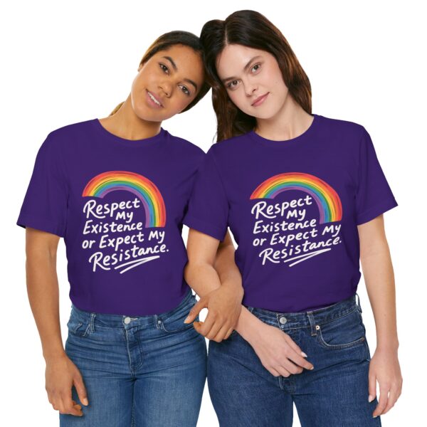 Respect My Existence Or Expect My Resistance - Bold Rainbow Pride Statement Tee