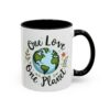 One Love One Planet Mug - Eco-Friendly Coffee Mug, Nature Lover Gift, Earth Day, Sustainable Living, Unique Tea Cup, Cute