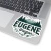 Eugene Oregon: College Town Vibes, Outdoor Adventure Nature Kiss-Cut Stickers