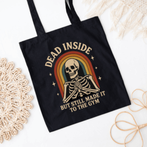 Funny Gym Tote Bag | Dead Inside Skeleton | Gift for Gym Lover